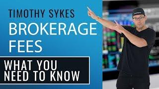 Brokerage Fees: What You Need to Know