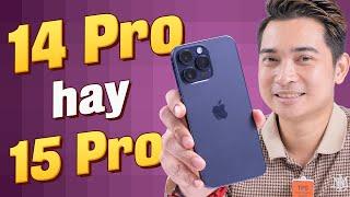 Bây giờ chọn iPhone 14 Pro hay iPhone 15 Pro ???