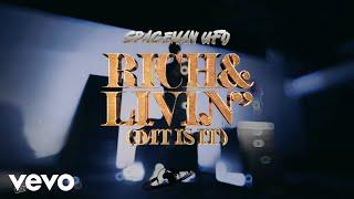 SpacemanUFO, WvrldFamous - RICH & LIVIN' (DAT IS IT) | Visualizer