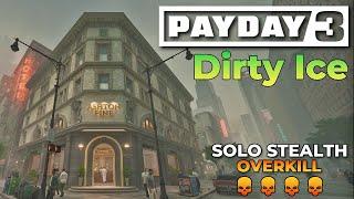 Payday 3 - Dirty Ice (Overkill, Solo Stealth Gameplay)