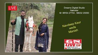   Navdeep Kaur weds Manish / 20.03.2022 / Dreams Digital Studio Nakodar M: 9815427703 , 9803220050