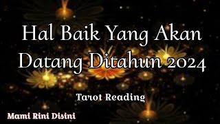 "Hal Baik Yang Akan Datang Sepanjang 2024" All Zodiak | Ramalan Tarot