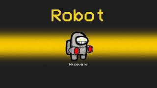 *NEW* Robot Mod in Among Us