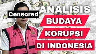 Bukti Korupsi Adalah Budaya