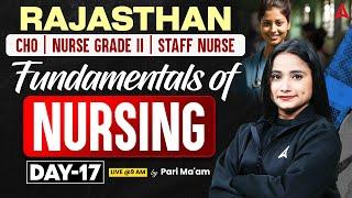 Rajasthan CHO | Nurse Grade 2 | Staff Nurse | Fundamentals of Nursing Day 17 | By Pari Mam