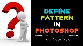 How to use Define Pattern in Photoshop ll photo setting ll Ajus design media