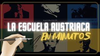 LA ESCUELA AUSTRIACA en minutos