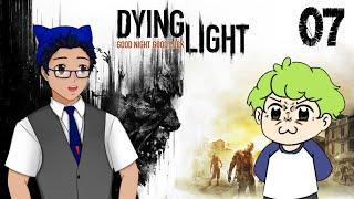 【DYING LIGHT】 Part 7: Getting Jaded w/ Ned