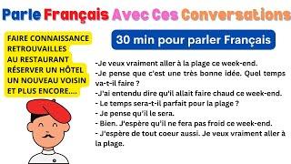 Apprends à parler FRANÇAIS avec des Conversations et Dialogues du Niveau A1 à C1(compilation 3)