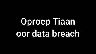 Tiaan oor data breach.