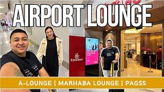 LET'S COMPARE NAIA TERMINAL 3 AIRPORT LOUNGES | A-LOUNGE + MARHABA LOUNGE + PAGSS