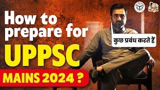 How to Crack UPPSC Mains 2024? | Preparation Guidance & Strategy | Sleepy Classes UPPSC