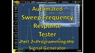 Automated Sweep Frequency Response Tester Part 2: Programming the Signal Generator