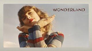 Taylor Swift - Wonderland (Taylor's Version) | Lyric Video