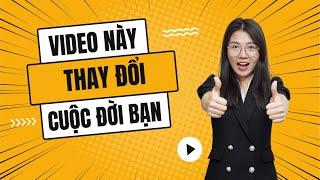 Video Này Sẽ Thay Đổi Cuộc Đời Của Bạn | Nga Đặng