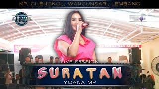 SURATAN - Yoana MP ft KURAWA (LIVE SESSION) KP.CIJENGKOL, WANGUNSARI, LEMBANG