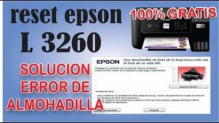 PARPADEA LUZ DE HOJA Y TINTA EPSON L3260 - RESET L3260 - Solución de errores de Almohadilla- %GRATIS