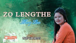 Mary Lun -- ZO LENGTHE (Official Music Video)