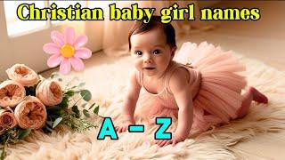 Biblical Baby Girl Names and their Meanings.(2024)