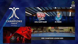 WSE CHAMPIONS LEAGUE - MATCH 2 - SCRA/FC PORTO