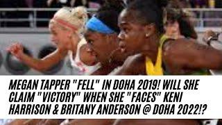 MEGAN TAPPER "FELL" DOHA 2019. WILL SHE CLAIM "VICTORY" VS KENI HARRISON & BRITANY ANDERSON @ D2022