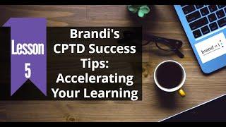 Lesson 5- CPTD Success: Creating Flashcards with Essential CPTD Inform