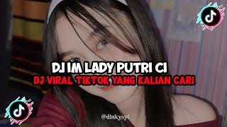 DJ IM LADY MAU DI BILANG SOK OKE VIRAL TIKTOK JEDAG JEDUG KANE TERBARU