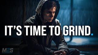 IT'S TIME TO GRIND - Best Motivational Speech Compilation for 2023