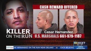 Escaped killer Cesar Hernandez has likely fled Delano area: CDCR officials