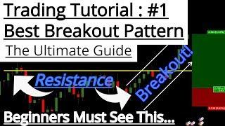 The ULTIMATE beginners guide To Breakout PATTERN Trading