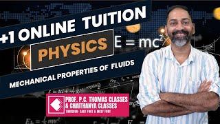 +1 ONLINE REGULAR TUITION PHYSICS  MECHANICAL PROPERTIES OF FLUIDS- SESSION 2