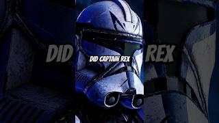 Did Captain Rex KNOW Darth Vader Was Anakin?