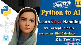 Learn Error Handling in Python | BMI Calculator Example