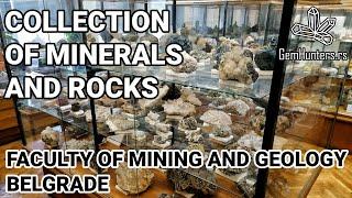 Collection of Minerals and Rocks of the Faculty of Mining and Geology, Belgrade