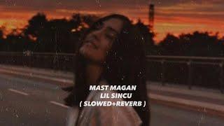 Mast Magan-[ Slowed+Reverb ] Arjith Singh | @Official_ArijitSingh