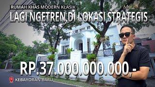 RUMAH KHAS MODERN KLASIK, LAGI NGETREN DI LOKASI STRATEGIS | TOUR 156