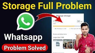 Whatsapp Storage Is Full Problem | Storage Is Full Problem On Whatsapp | Whatsapp Storage Full