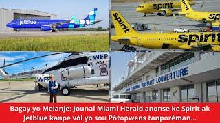 Bagay yo Melanje: Jounal Miami Herald anonse ke Spirit  kanpe vòl yo sou Pòtopwens tanporèman