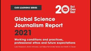 Global Science Journalism Report 2021 presented at SciDev.Net's 20th Anniversary event