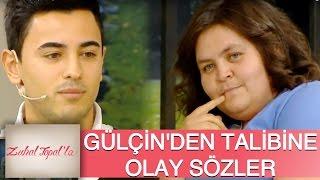 Zuhal Topal'la 83. Bölüm (HD) | Gülçin'den Talibine Olay Sözler!