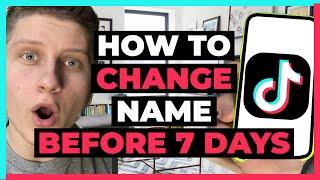 How to Change Name on TikTok Before 7 Days (2023)