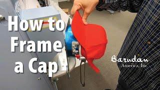 How to Frame a Cap on a Barudan Embroidery Machine