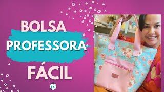 Como Fazer uma Bolsa Incrível para Professores