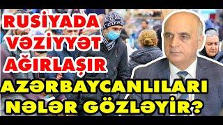 Rusiyada vəziyyət ağırlaşır, rubl çökür, azərbaycanlıları nələr gözləyir?