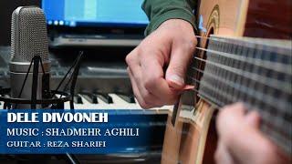 Shadmehr Aghili - Dele Divooneh [ Cover By Reza Sharifi ]