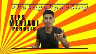 Tips Menjadi Penulis