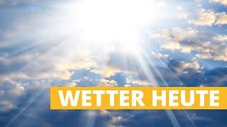 Wetter heute: Sonnenschein drängelt sich an Wolken vorbei