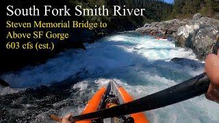 Smith River, South Fork - 04/15/21 (603 cfs est.)