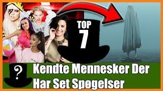 TOP 7 Kendte Mennesker Der Har Set Spøgelser