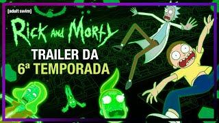 Rick And Morty  - 6ª Temporada | Trailer Oficial | HBO Max